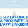 Linkedin : comment utiliser la fonction "à proximité"