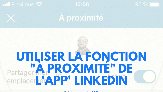 Linkedin : comment utiliser la fonction « à proximité »