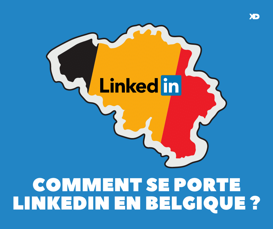 Comment se porte Linkedin en Belgique (statistiques) ?
