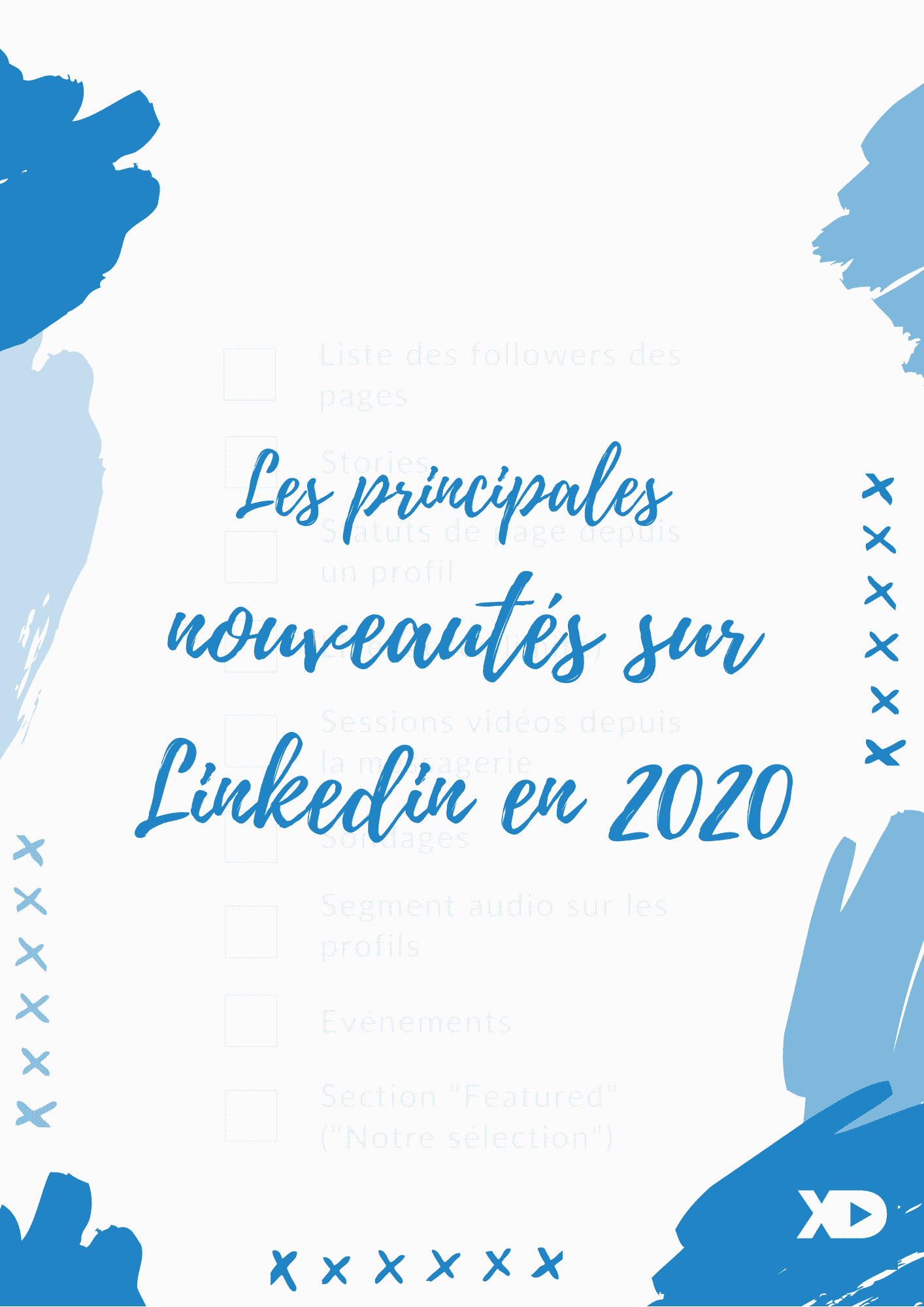 (Re)découvrez les principales nouveautés apparues sur Linkedin en 2020