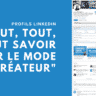 LinkedIn : comment profiter du mode "créateur" (gratuit)