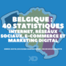 Belgique : 40 stats Internet, réseaux sociaux, e-commerce et marketing digital (étude 2022)