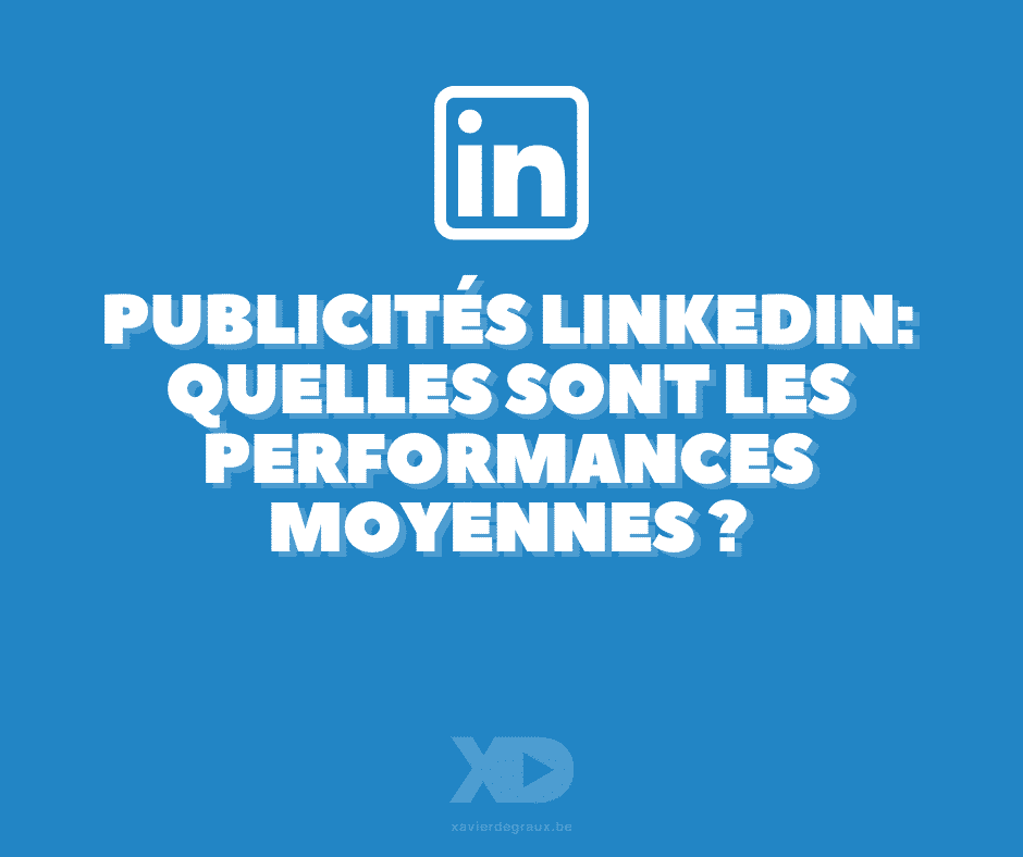 Publicités LinkedIn : quelles sont les performances moyennes ?