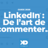 LinkedIn : De l'art de commenter... (guide 2026)