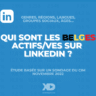 Qui sont les Belges actifs/ves sur LinkedIn ? (étude)