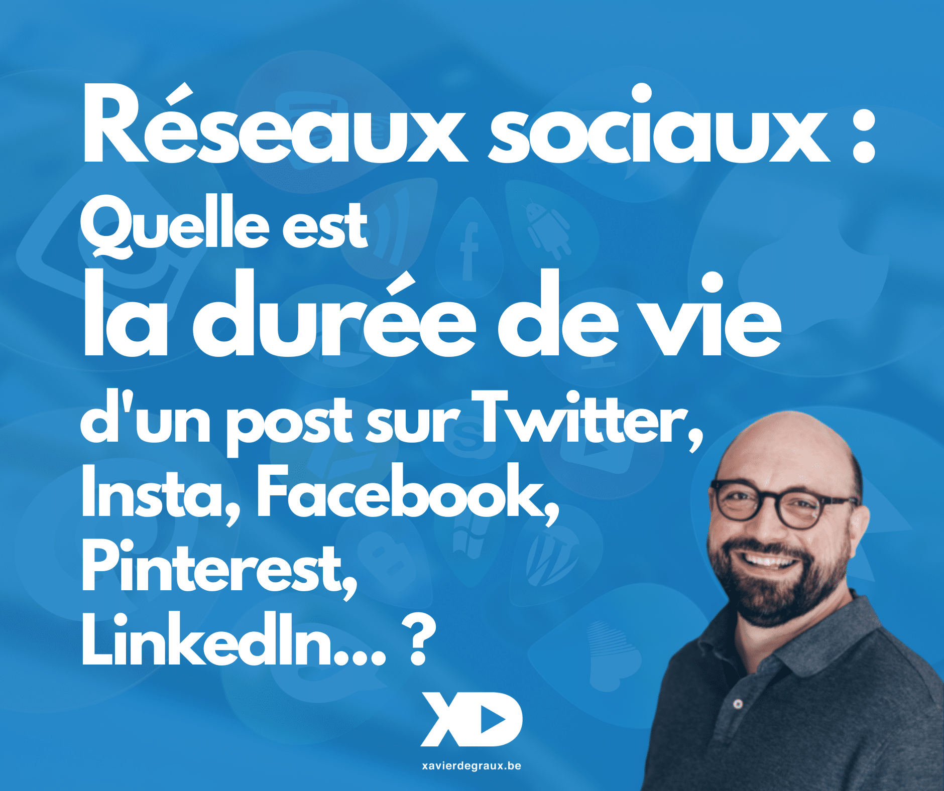 Quelle est la durée d’un post sur Twitter, Instagram, LinkedIn…
