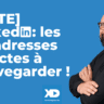 [LISTE] LinkedIn : les 40 adresses directes à sauvegarder !