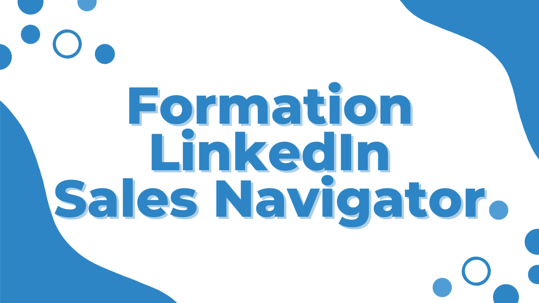 Formation LinkedIn sales Navigator Degraux