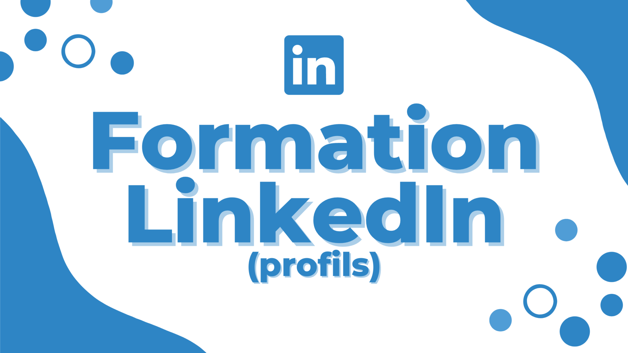 Formation LinkedIn profils