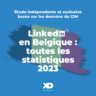 Quelle est l’audience de LinkedIn en Belgique ? (étude 2023)