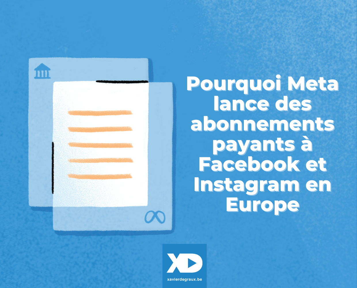 Pourquoi Meta lance des abonnements payants à Facebook et Instagram en Europe…