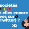 Les sociétés du BEL20 sont-elles encore actives sur X (ex-Twitter)?