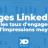 Pages LinkedIn : voici les taux d'engagement et d'impressions moyens (étude RivalIQ 2023)