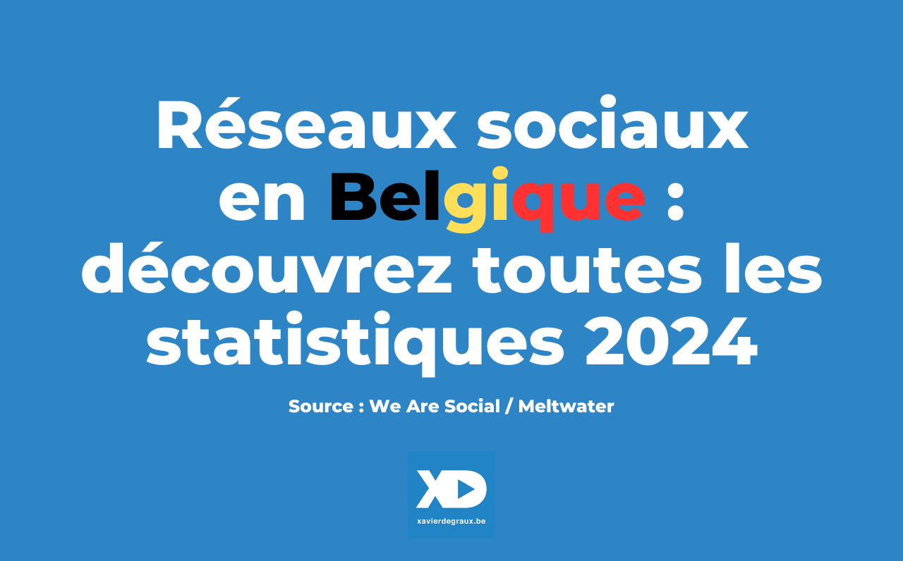 Réseaux sociaux en Belgique : toutes les statistiques 2024 (étude)