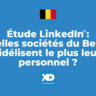 Étude LinkedIn (3/5) : quelles sociétés du Bel 20 fidélisent le mieux leur personnel et recrutent le plus ?