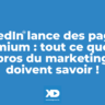 Nouvelles pages LinkedIn premium : tout ce que les pros du marketing doivent savoir