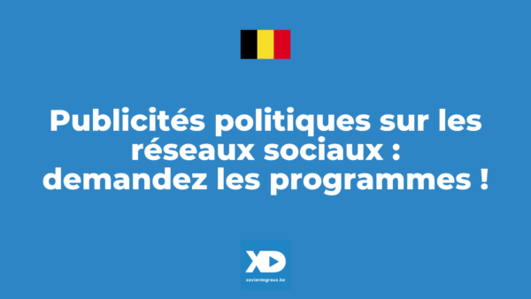 Publicités politiques sur les réseaux sociaux programmes partis belgique Degraux