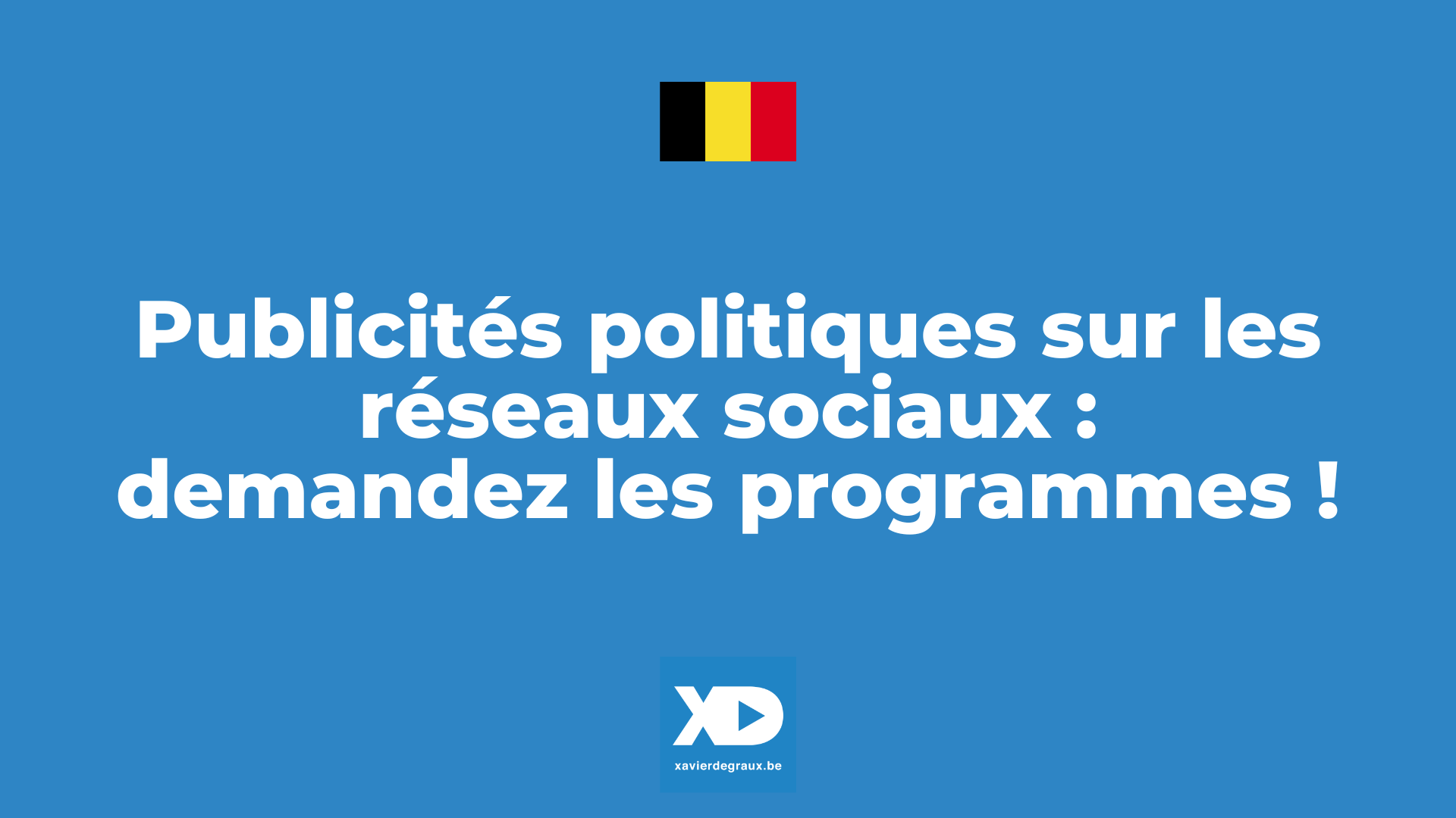 Publicités politiques sur les réseaux sociaux : que proposent les partis francophones belges ?