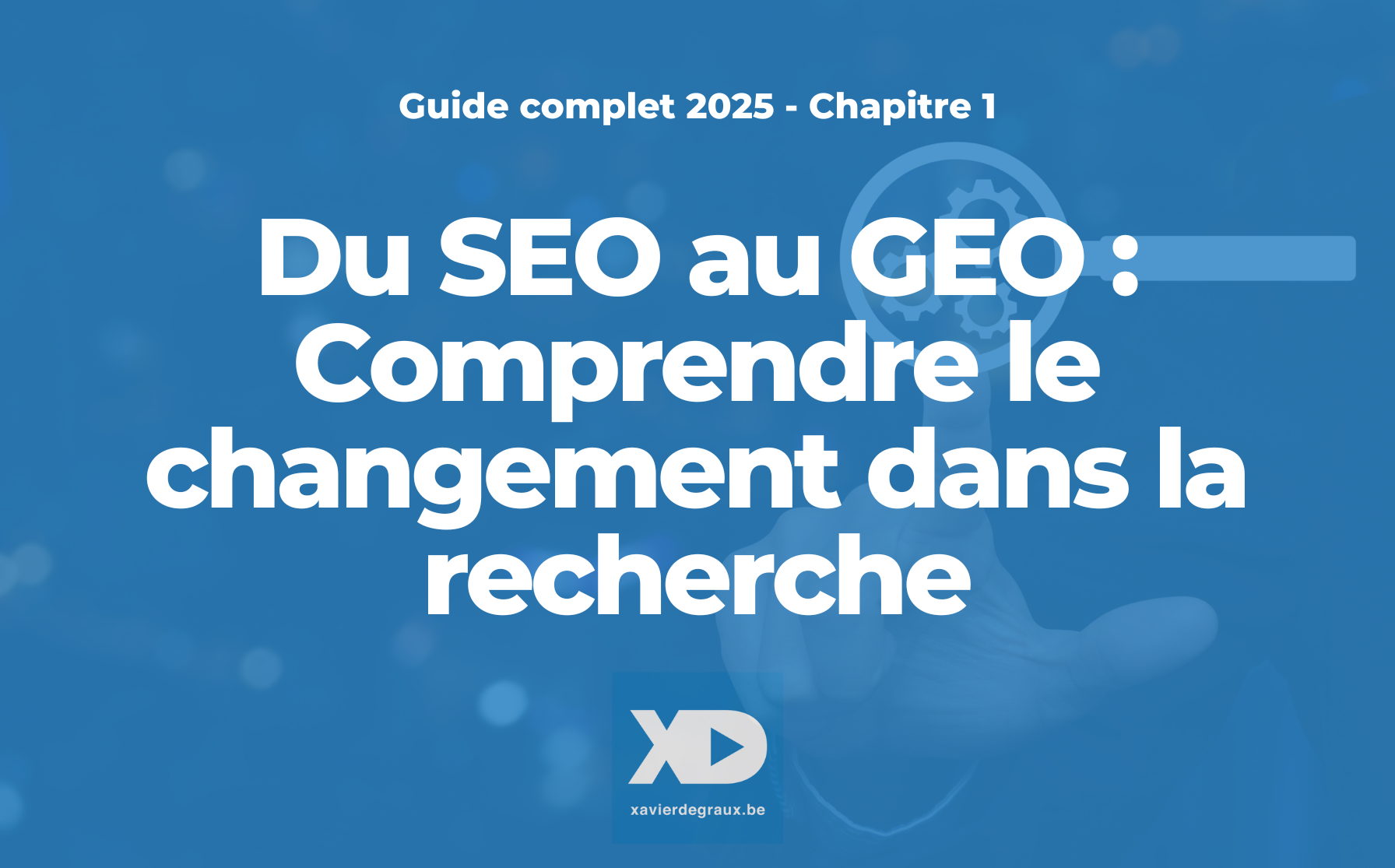 Chapitre 1. Du SEO au GEO : Comprendre le changement dans la recherche
