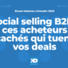 Social selling B2B : ces acheteurs cachés qui tuent vos deals (étude Edelman-LinkedIn)