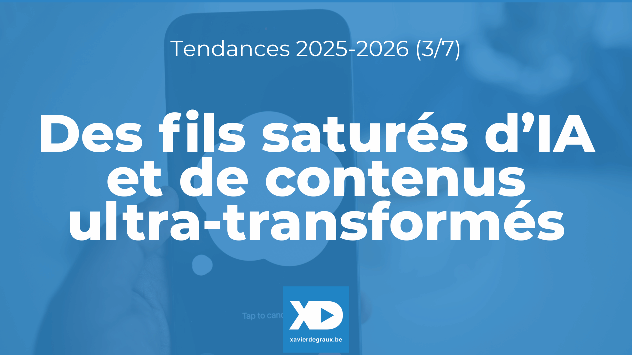 Réseaux sociaux : Des fils saturés d’IA et de contenus ultra-transformés (Tendance 3/7)