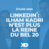 LinkedIn : Ilham Kadri n'est plus la Reine du BEL 20