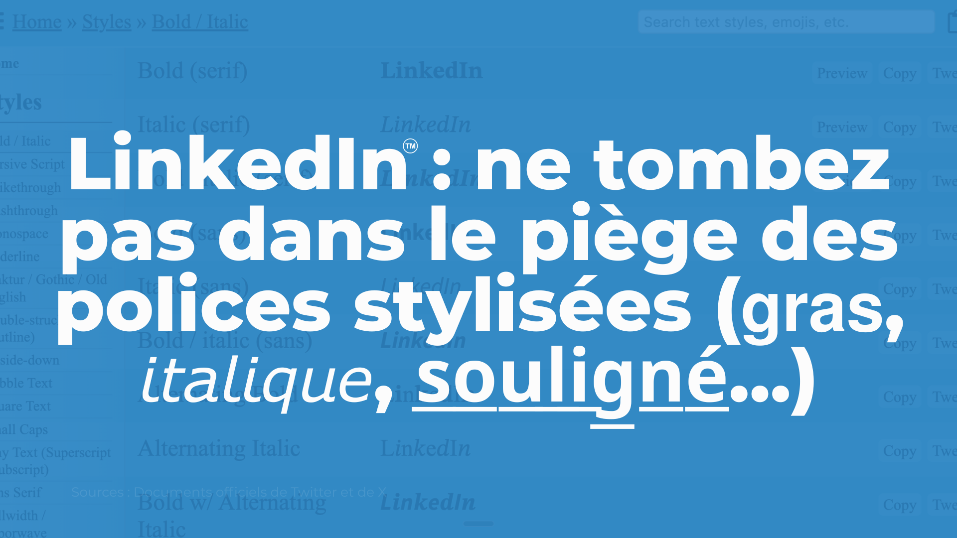 LinkedIn : ne tombez pas dans le piège des polices stylisées (gras, italique, souligné…)