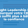 Thought Leadership B2B : Pourquoi votre CEO ne suffit plus à bâtir la confiance