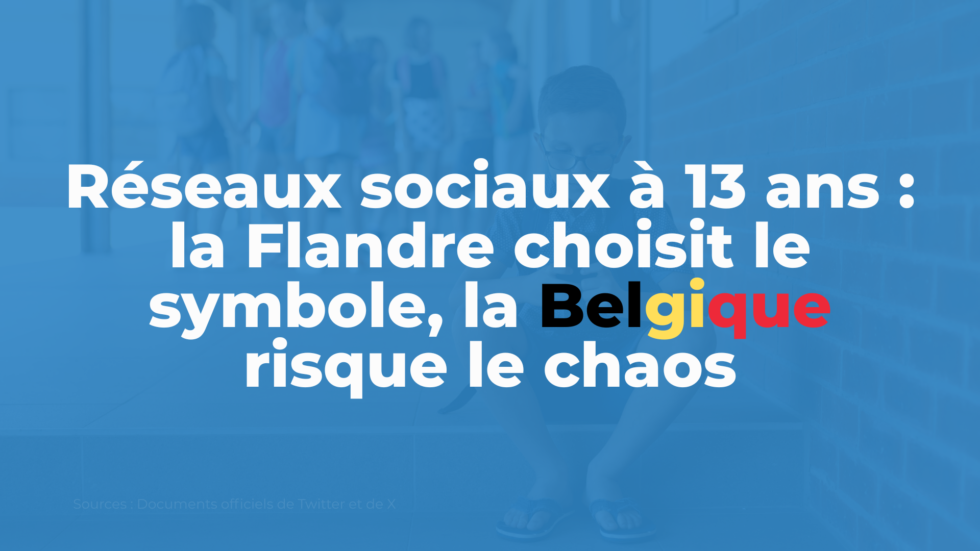 Réseaux sociaux à 13 ans : la Flandre choisit le symbole, la Belgique risque le chaos
