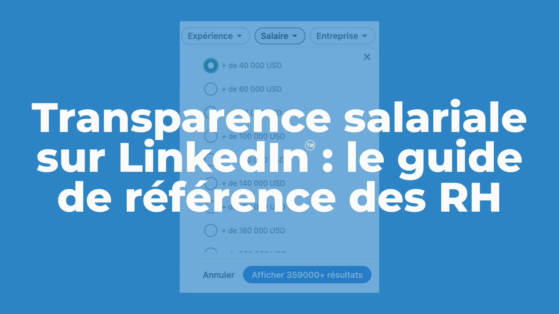 Transparence salariale en Europe : le guide de référence pour les RH et les responsables de marque employeur sur LinkedIn… et au-delà