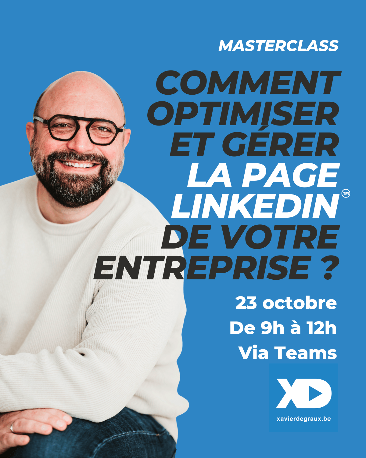 Masterclass Page LinkedIn d'entreprise en visio le 23 octobre 2026, animée par Xavier Degraux