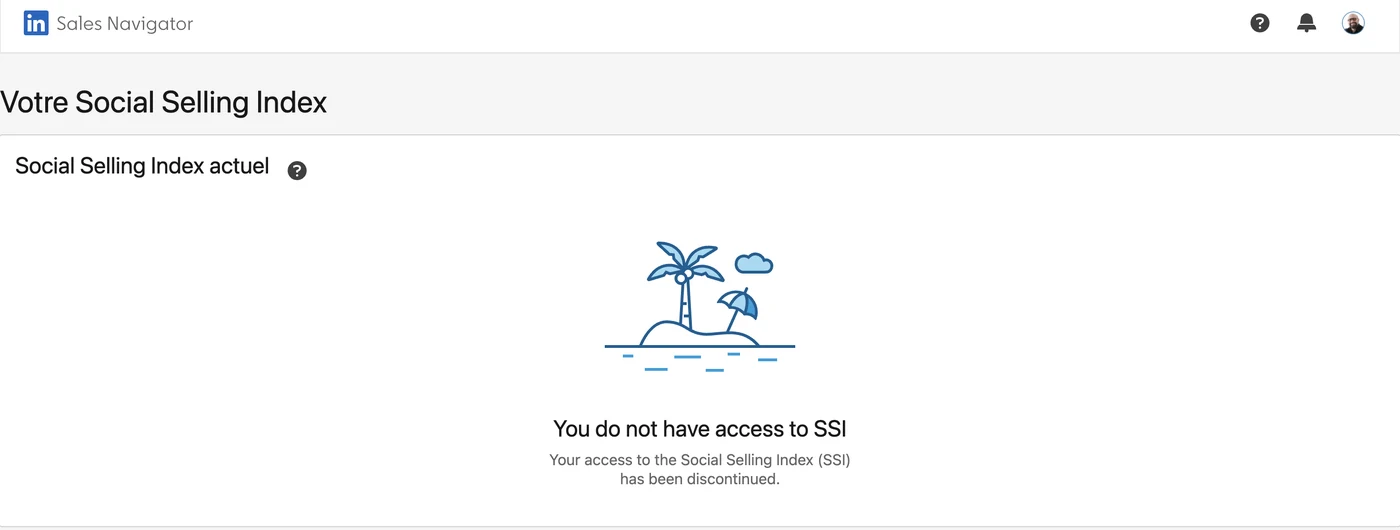 Page linkedin.com/sales/ssi affichant « You do not have access to SSI, your access to the Social Selling Index (SSI) has been discontinued » sur un compte gratuit