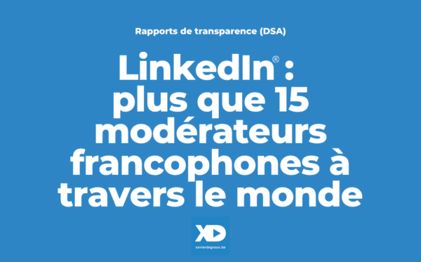 LinkedIn modération DSA Degraux 2026