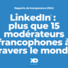 LinkedIn ne compte plus que 15 modérateurs francophones et 7 néerlandophones à travers le monde